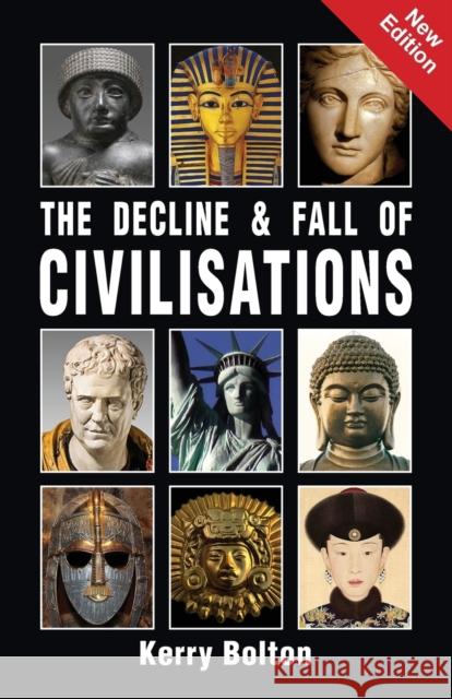 The Decline and Fall of Civilisations Kerry Bolton 9781910881965 Black House Publishing
