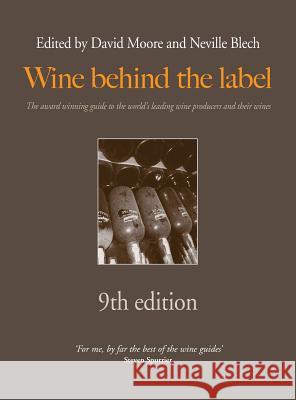 Wine Behind the Label David Moore, Neville F. Blech 9781910891100