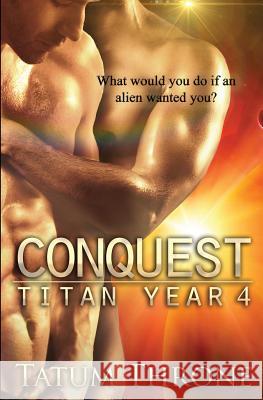 Conquest: Titan Year 4 Tatum Throne 9781910899335