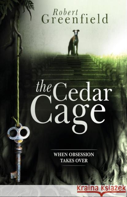 The Cedar Cage Robert Greenfield 9781910903056