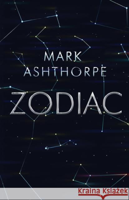 Zodiac Mark Ashthorpe 9781910903377 Pegasus Books