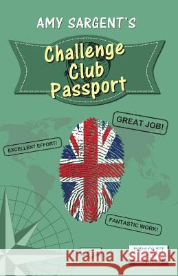 Challenge Club Passport Amy Sargent J. N. Paquet  9781910909003 JNPAQUET Books Ltd