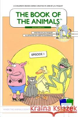 The Book of The Animals - Episode 1 [Second Generation]: When the animals don't want to wash. Paquet, J. N. 9781910909027 Jnpaquet Books Ltd
