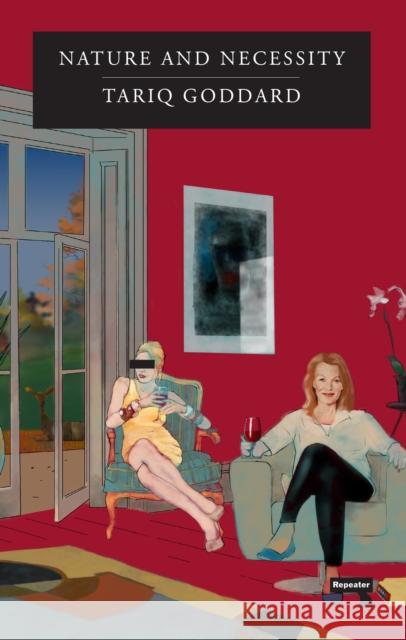 Nature and Necessity Tariq Goddard 9781910924440 Repeater