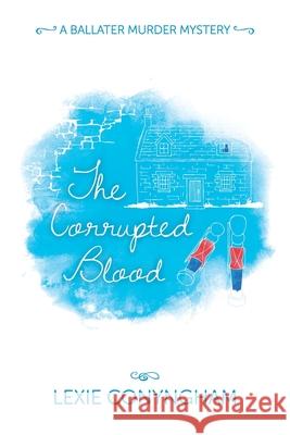 The Corrupted Blood Lexie Conyngham 9781910926680