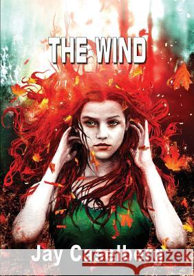 The Wind Jay Caselberg 9781910935545