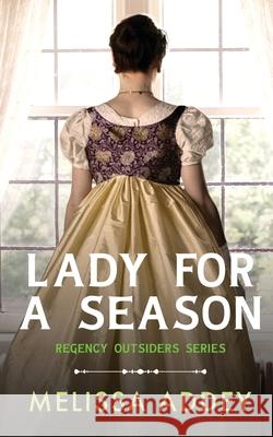 Lady for a Season Melissa Addey 9781910940648