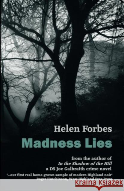 Madness Lies Helen Forbes   9781910946305 ThunderPoint Publishing Limited