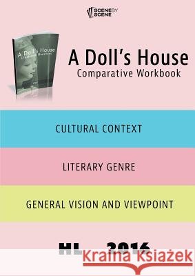 A Doll's House Comparative Workbook HL16 Farrell, Amy 9781910949047 Scene by Scene