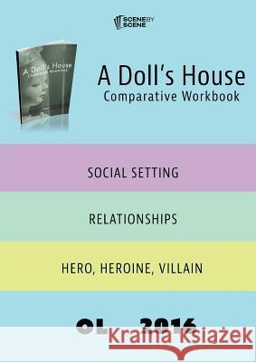 A Doll's House Comparative Workbook OL16 Farrell, Amy 9781910949085 Scene by Scene