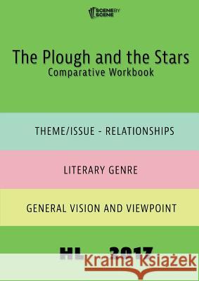 The Plough and the Stars Comparative Workbook HL17 Farrell, Amy 9781910949399 Scene by Scene