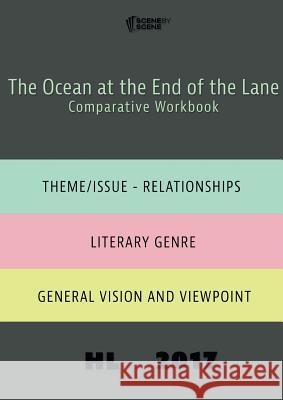 The Ocean at the End of the Lane Comparative Workbook HL17 Farrell, Amy 9781910949474 Scene by Scene