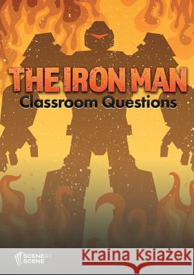 The Iron Man Classroom Questions Amy Farrell   9781910949641 Scene by Scene