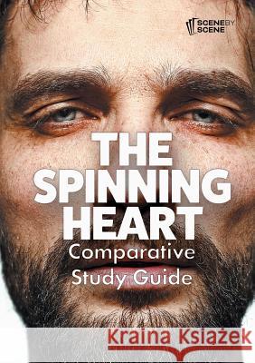 The Spinning Heart Comparative Study Guide Amy Farrell   9781910949757 Scene by Scene