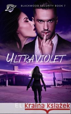 Ultraviolet Elise Noble 9781910954478 Undercover Publishing Limited