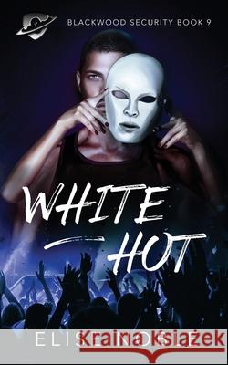 White Hot Elise Noble 9781910954713 Undercover Publishing Limited