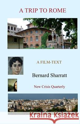 A Trip to Rome: A film-text Sharratt, Bernard 9781910956151