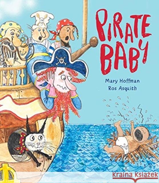 Pirate Baby Mary Hoffman Ros Asquith  9781910959633 Otter-Barry Books Ltd