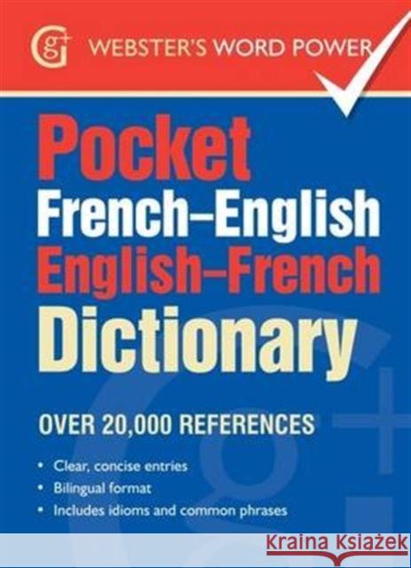 Pocket French-English English-French Dictionary: Over 20,000 References    9781910965368 The Gresham Publishing Co. Ltd