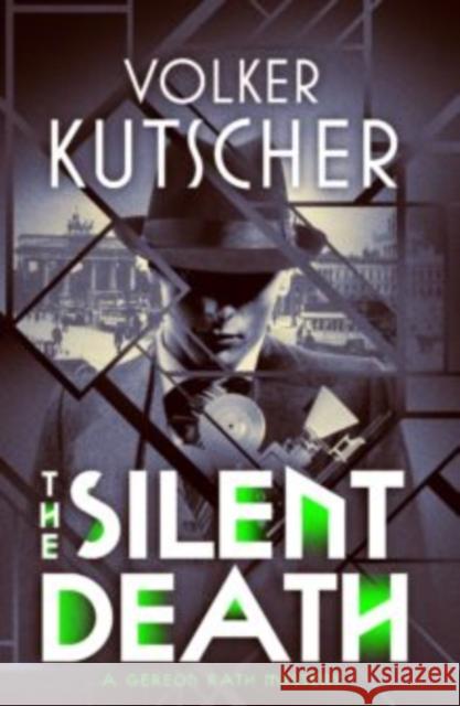 The Silent Death Volker Kutscher 9781910985649