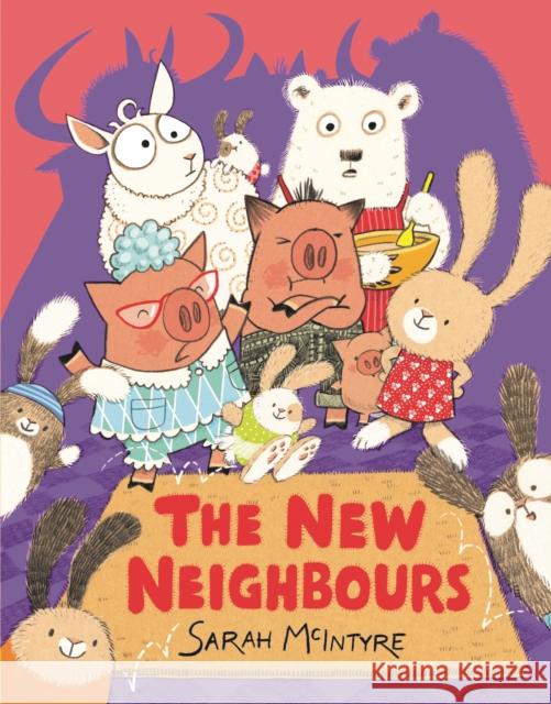 The New Neighbours McIntyre, Sarah 9781910989012 
