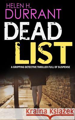 DEAD LIST a gripping detective thriller full of suspense Durrant, Helen H. 9781911021254 Joffe Books