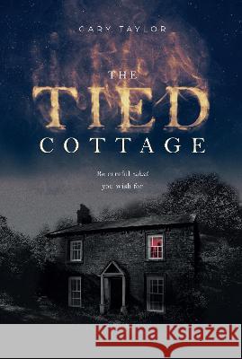 The Tied Cottage Gary Taylor 9781911033530