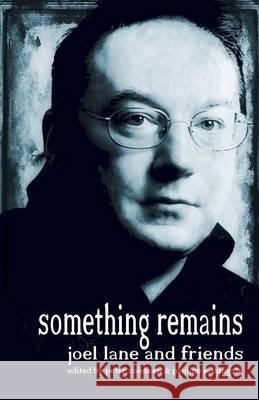 Something Remains Peter Coleborn, Pauline E Dungate 9781911034049 Alchemy Press