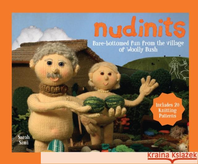 Nudinits: Bare-bottomed fun from the village of Woolly Bush Sarah Simi 9781911042372 Pavilion Books