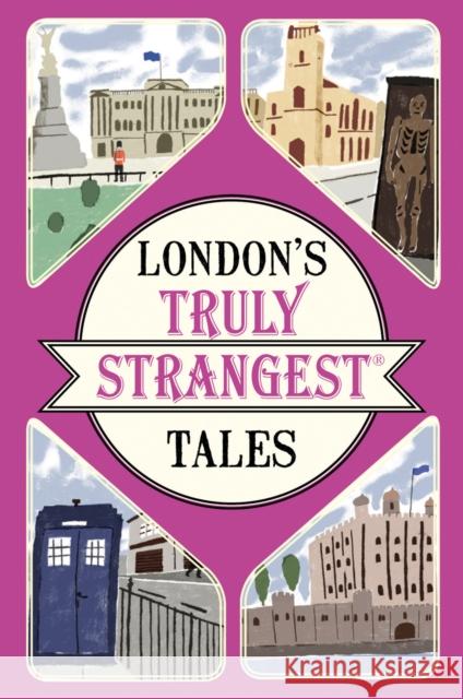 London's Truly Strangest Tales Tom Quinn 9781911042440 Pavilion Books