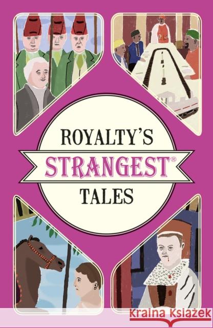 Royalty's Strangest Tales Tibballs, Geoff 9781911042792