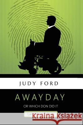 Awayday: Which Don Did it Judy Ford 9781911083283 Bernie Fazakerley Publications