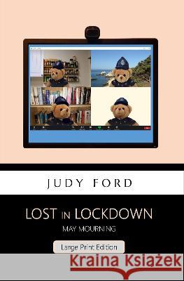 Lost in Lockdown: May Mourning Judy Ford 9781911083788