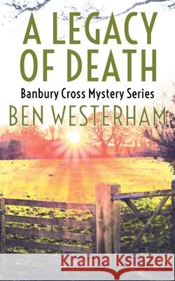 A Legacy of Death Ben Westerham 9781911085867 Ben Westerham