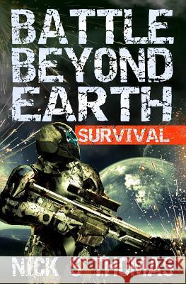 Battle Beyond Earth: Survival Nick S. Thomas 9781911092483 Swordworks