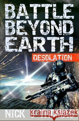 Battle Beyond Earth: Desolation Nick S. Thomas 9781911092568 Swordworks