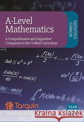 A-Level Mathematics Year 1 Worked Solutions Andrew Tarquin 9781911093367