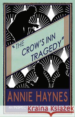 The Crow's Inn Tragedy Annie Haynes 9781911095057 Dean Street Press