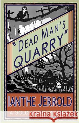 Dead Man's Quarry Ianthe Jerrold   9781911095446 Dean Street Press