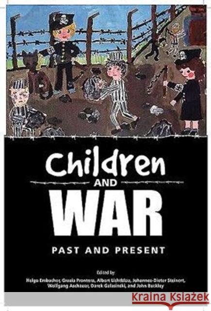 Children and War: Past and Present Helga Embacher Grazia Prontera Albert Lichtblau 9781911096719 Helion & Company