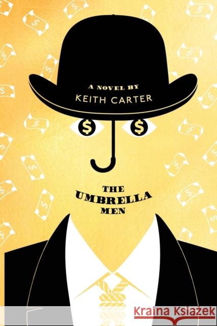 The Umbrella Men Keith Carter 9781911107101