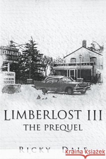 Limberlost III Ricky Dale 9781911113690