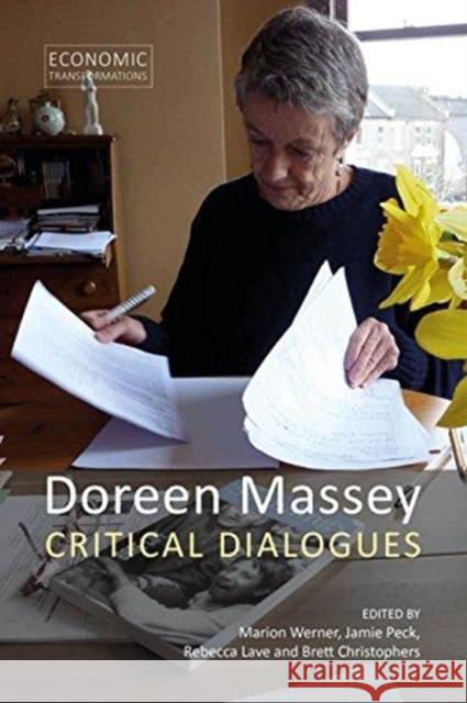 Doreen Massey: Critical Dialogues Marion Werner Jamie Peck Rebecca Lave 9781911116851