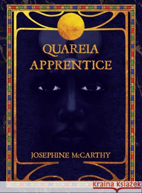 Quareia Apprentice McCarthy, Josephine 9781911134244 Quareia Publishing/Goblyn Market