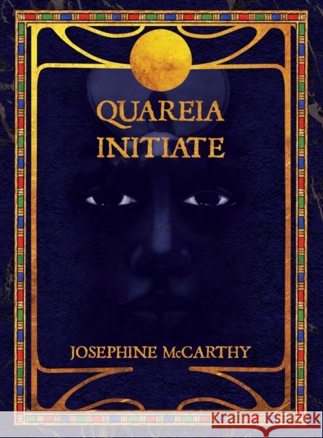 Quareia The Initiate Josephine McCarthy 9781911134251