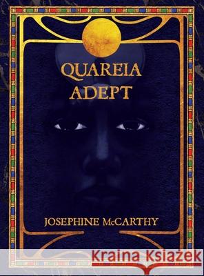 Quareia - the Adept Josephine McCarthy 9781911134268 Quareia Publishing UK