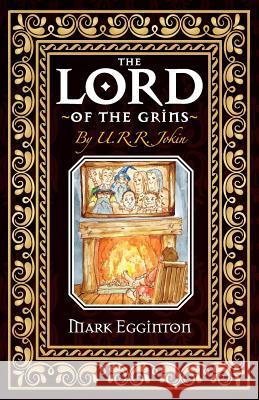 The Lord Of The Grins Egginton, Mark 9781911143062 Luna Press Publishing