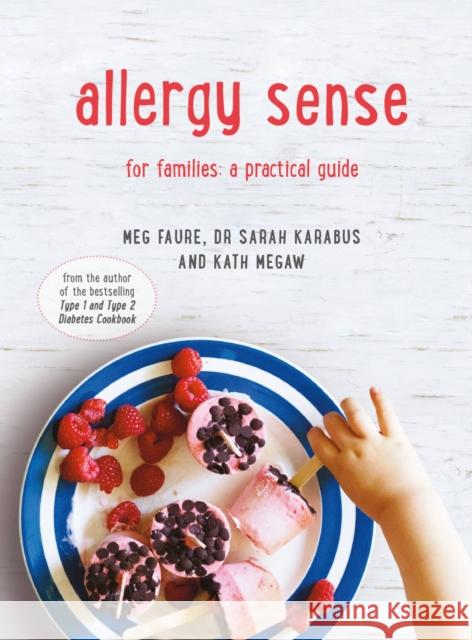 Allergy Sense: For Families: a Practical Guide Meg Faure 9781911163862 Collins & Brown