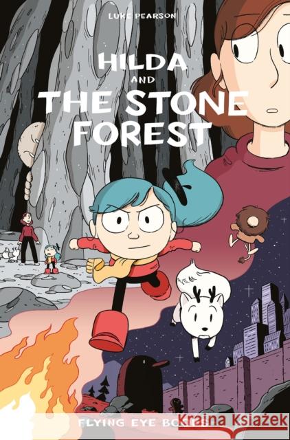 Hilda and the Stone Forest: Hilda Book 5 Pearson, Luke 9781911171713 Nobrow Press