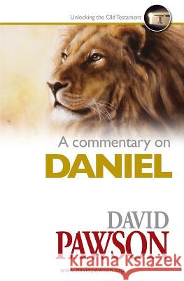 A Commentary on Daniel David Pawson 9781911173069 Anchor Recordings Limited